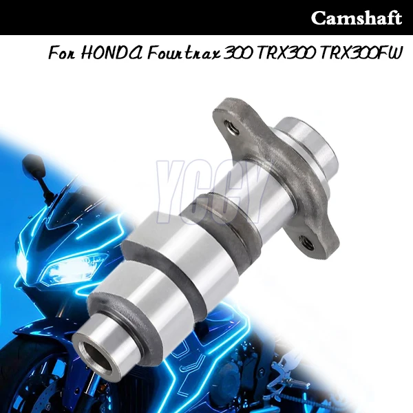 

14101-HC4-750 Аксессуары для мотоциклов Распределительный вал в сборе, подходит для HONDA Fourtrax 300 TRX300 TRX300FW TRX 1988-2000