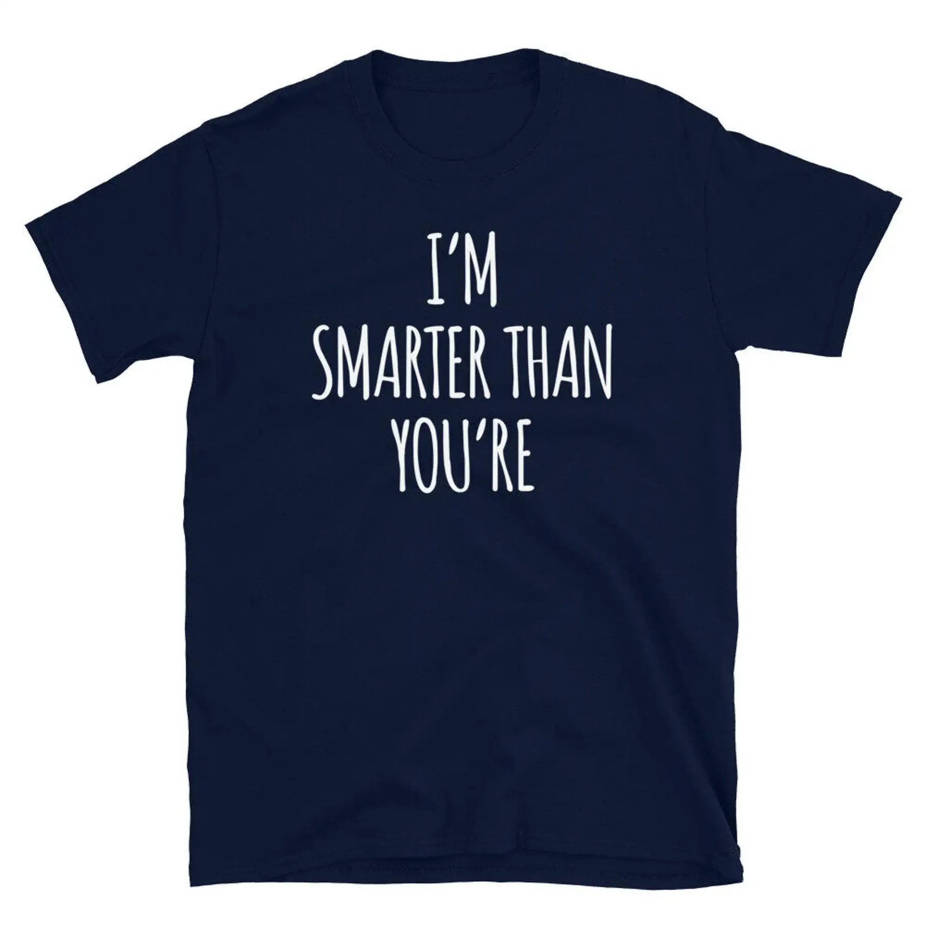 

Funny I m Smarter Than You re Grammar Novelty Gift Short Sleeve Unisex T Shirt