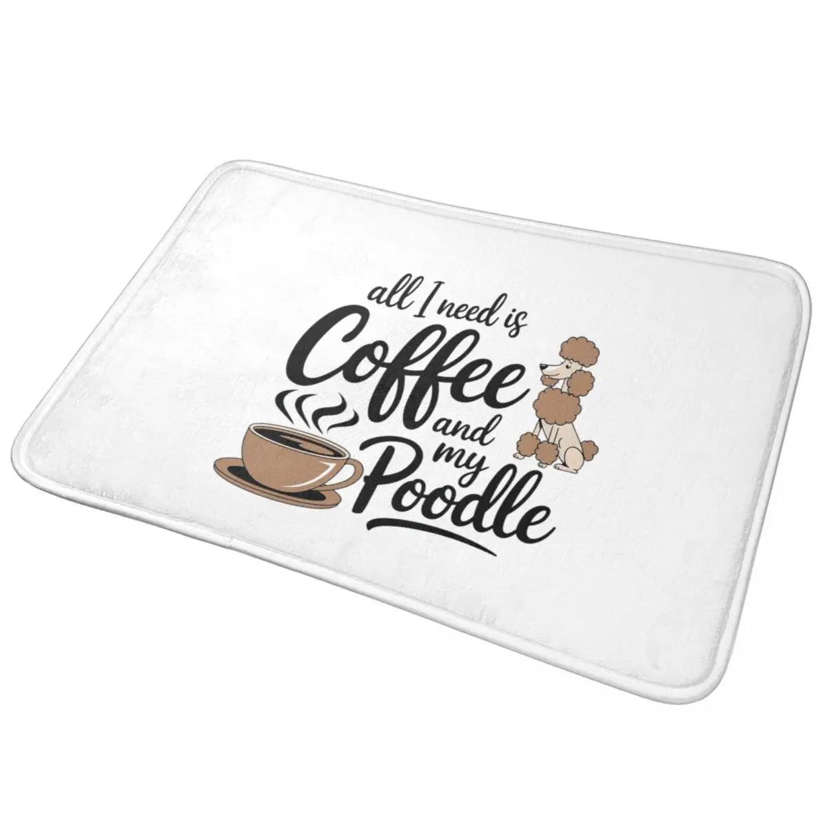 All I Need Is Coffee And My Poodle Non-slip Doormat Floor Mat Water oil proof Carpet Rug for Kitchen Entrance Home  Footpad Mats