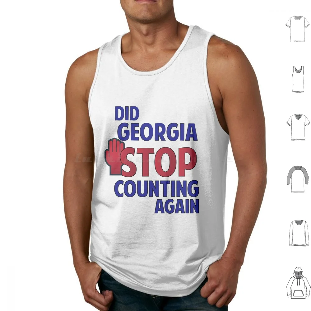 Did Georgia Stop Counting Again T-Shirt Classique Tank Tops Print Cotton Classique Did Georgia Stop Counting Again