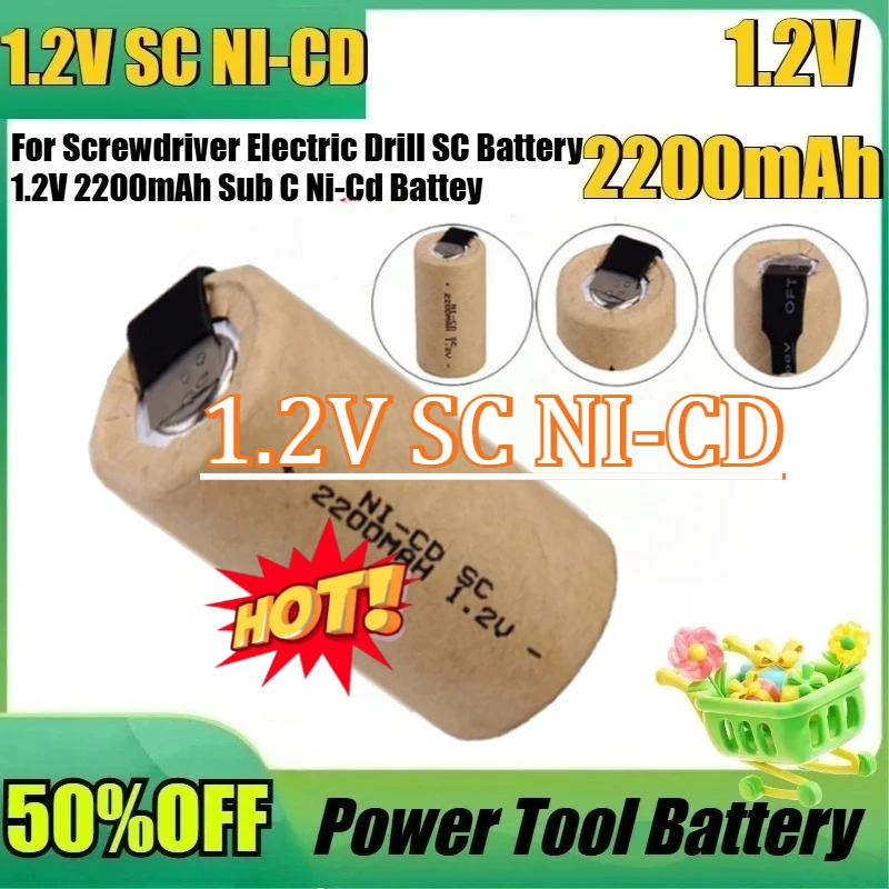 

For Screwdriver Electric Drill SC Batteries 1.2V 2200mAh Sub C Ni-Cd Rechargeable Battey with Tab Power Tool NiCd SUBC Cells