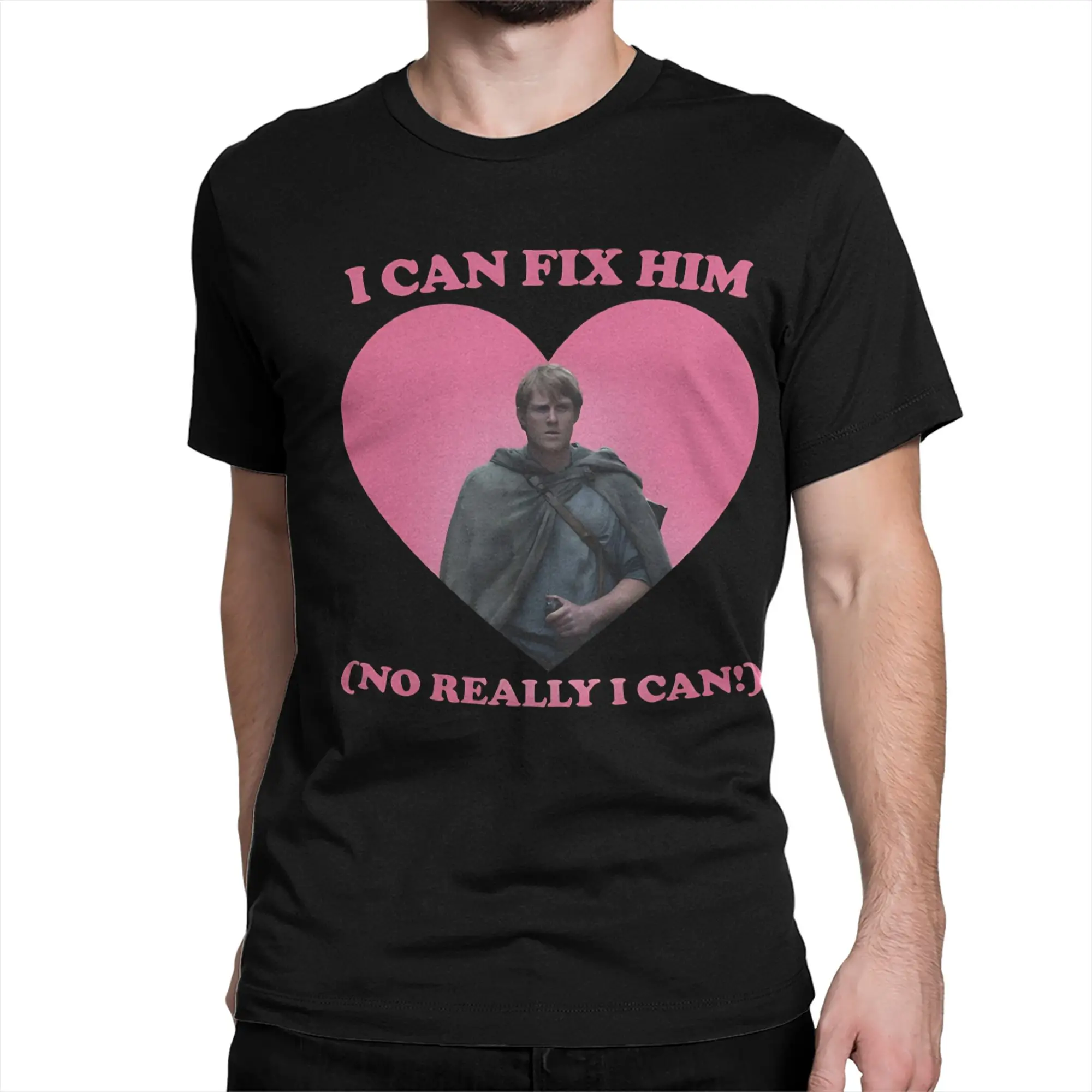 I can fix him Peter Claffey A Knight of the Seven Kingdoms Men Women T Shirts  Humor Tees T-Shirts 100% Cotton Plus Size Clothes