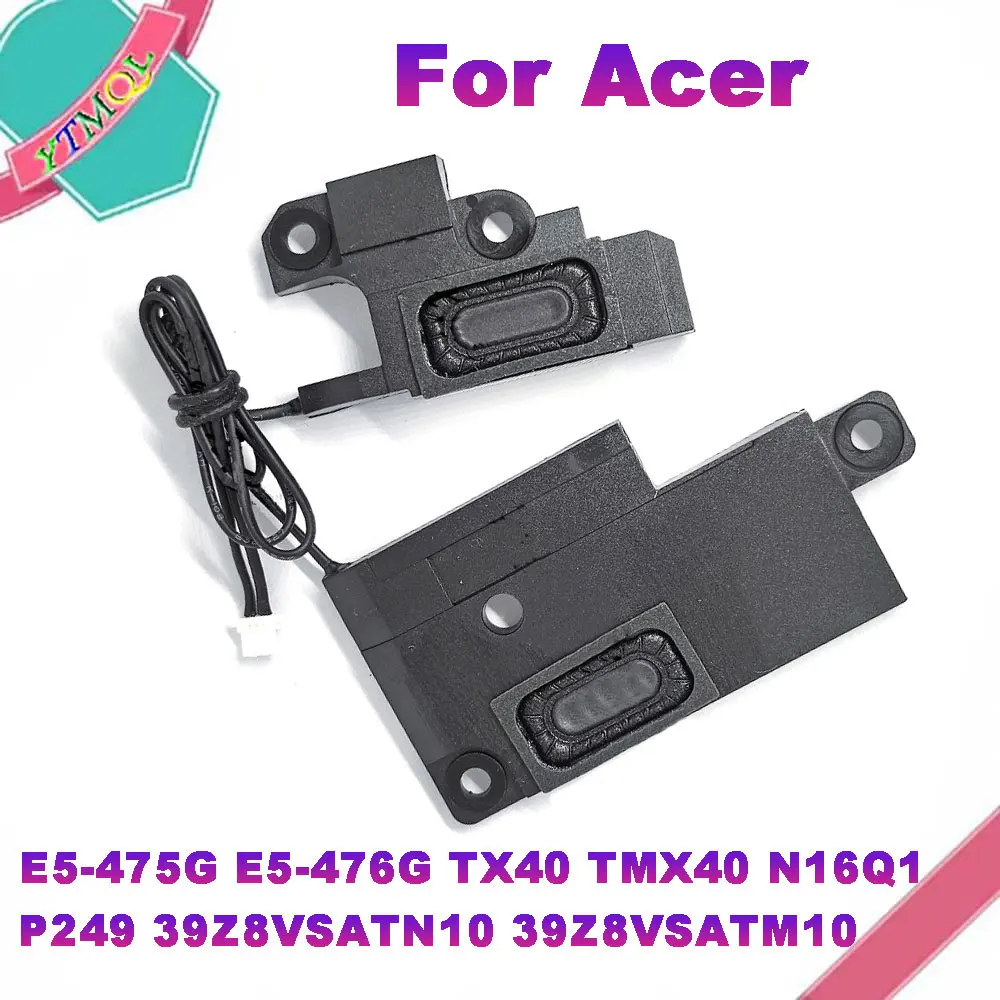 1Pair New Laptop Left and Right Speakers For Acer Aspire E5-475G E5-476G TX40 TMX40 N16Q1 P249 39Z8VSATN10 39Z8VSATM10