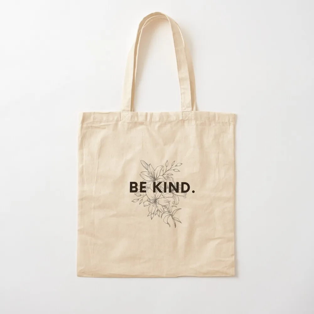 Be kind Kindness quote Tote Bag tote bags aesthetic bags luxury women shopping bag logo bag luxury women