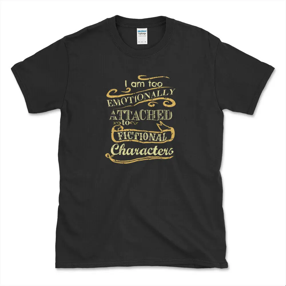 Limited I am too emotionally attached Logo T-Shirt S-3XL