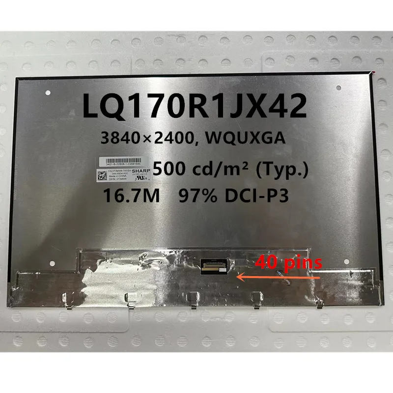 LQ170R1JX42 V.A SHP2123 Laptop LCD Screen Display Replacement 40 pins 3840×2400 500 cd/m² (Typ.) 97% DCI-P3 Non-Touch Tested