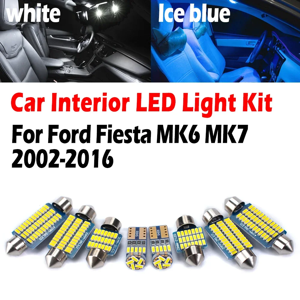 Canbus For Ford Fiesta MK6 MK7 2002-2012 2013 2014 2015 2016 LED Interior Indoor Map Dome Trunk Bulbs Light Kit Car Accessories