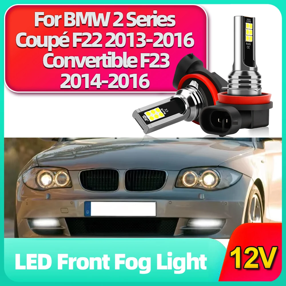 

2 шт. CSP LED H8 H11 Противотуманные фары 6000K Автомобильные фары дальнего света 12 В для BMW 2 серии Coupé F22 2013-2016 и кабриолет F23 2014 2015 2016