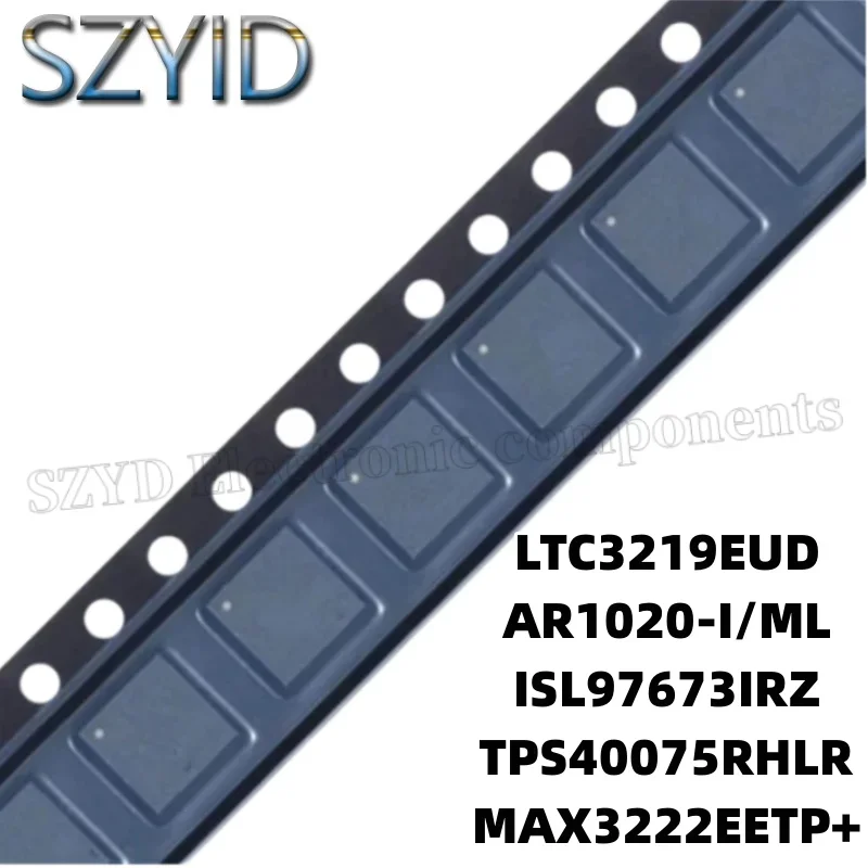 1PCS  QFN20-LTC3219EUD AR1020-I/ML ISL97673IRZ TPS40075RHLR MAX3222EETP+