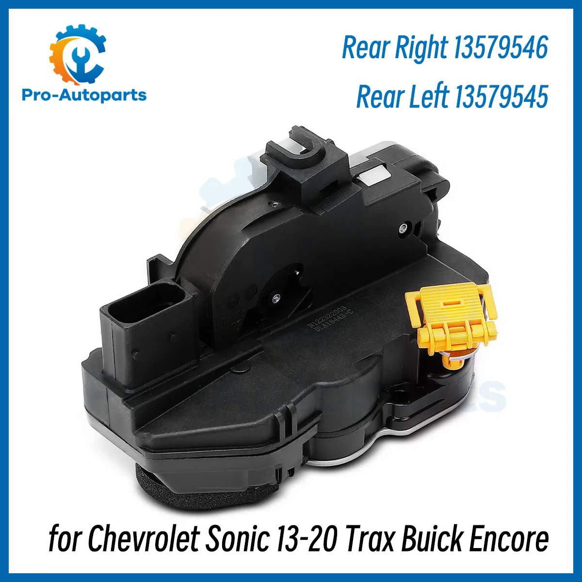 

13579545 Rear Left Right Door Lock Actuator 13579546 For Chevrolet Sonic 2013-2020 Trax Buick Encore 2015-2021