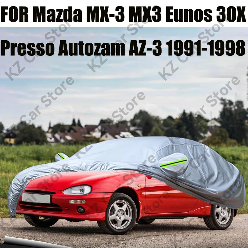 Car Cover For Mazda MX-3 MX3 Eunos 30X Presso Autozam AZ-3 1991-1998 Anti-UV Sun Shade Rain Snow Dust Protection Cover Windproof