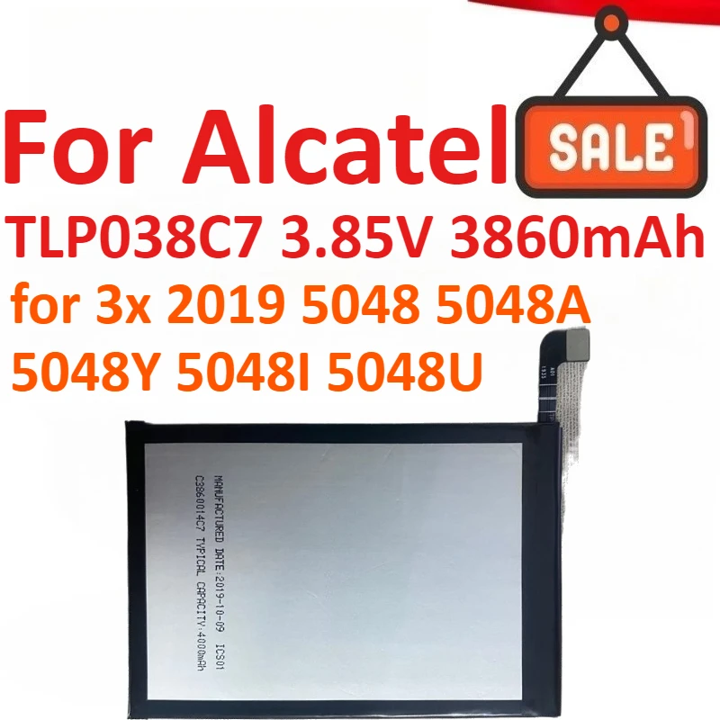 

TLP038C7 3,85 В 3860 мАч аккумулятор мобильного телефона для Alcatel 3x 2019 5048 5048A 5048Y 5048I 5048U Высококачественная перезаряжаемая батарея
