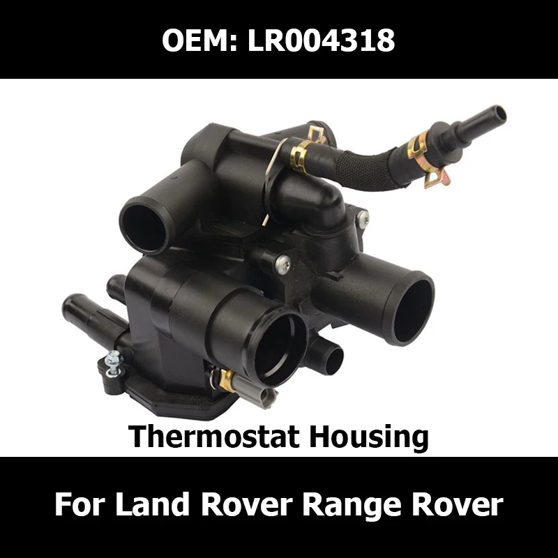 LR004318 Thermostat Housing For Land Rover Range Rover L322 Range Rover Sport 3.6 TDV8 6H4Q8A586DC Auto Parts Coolant System