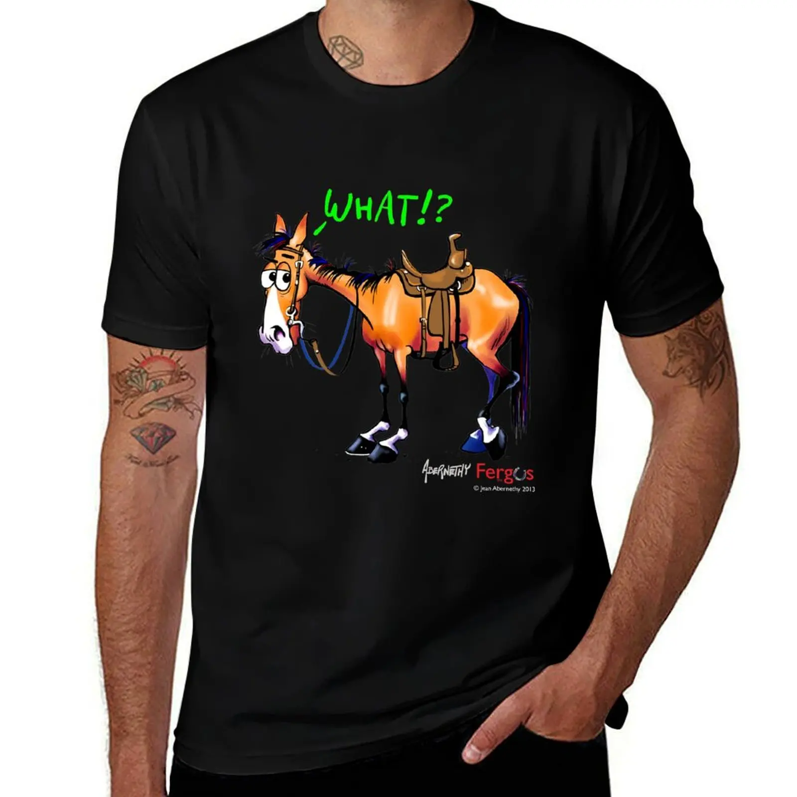 

Fergus the Horse: WHAT! T-Shirt anime tshirt t shirts for man pack white T-Shirt