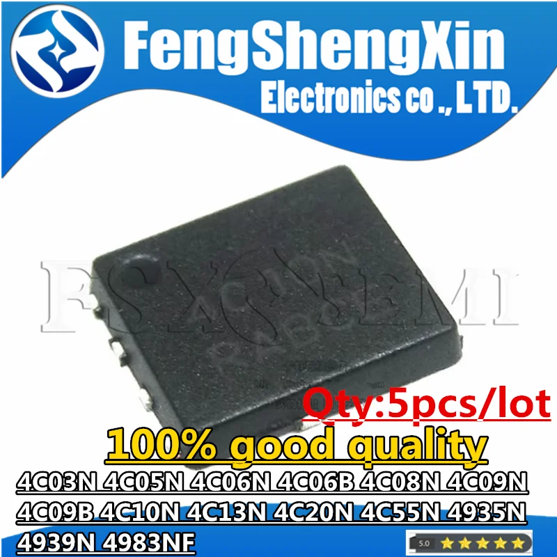 

5pcs NTMFS4C20N NTMFS4C08NT1G 4C03N 4C05N 4C06N 4C06B 4C08N 4C09N 4C09B 4C10N 4C13N 4C20N 4C55N 4935N 4939N 4983NF DFN Chipset