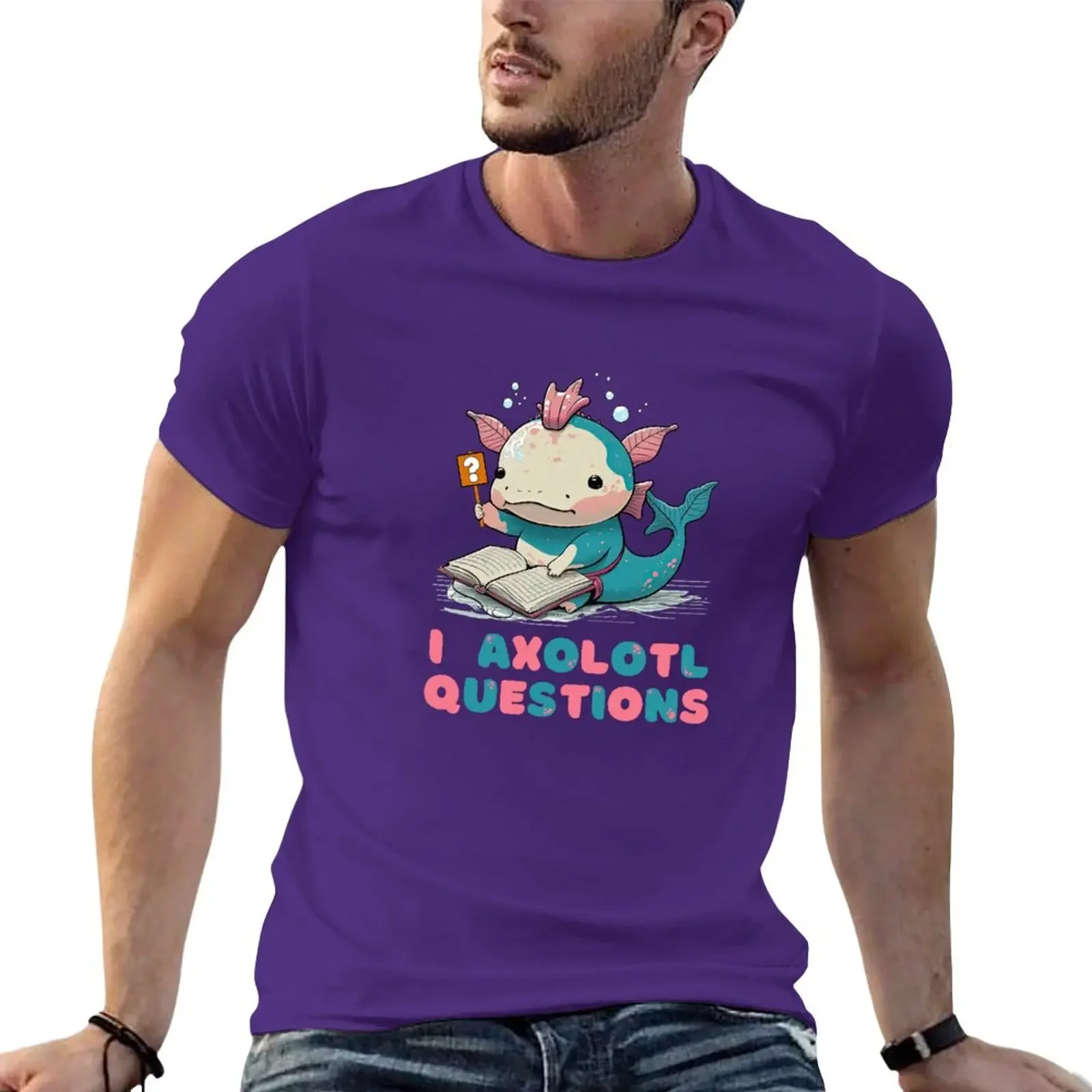 

New I Axolotl Questions, Never Stop Wondering Axolotl Questions T-Shirt sweat shirt aesthetic clothes t shirt men