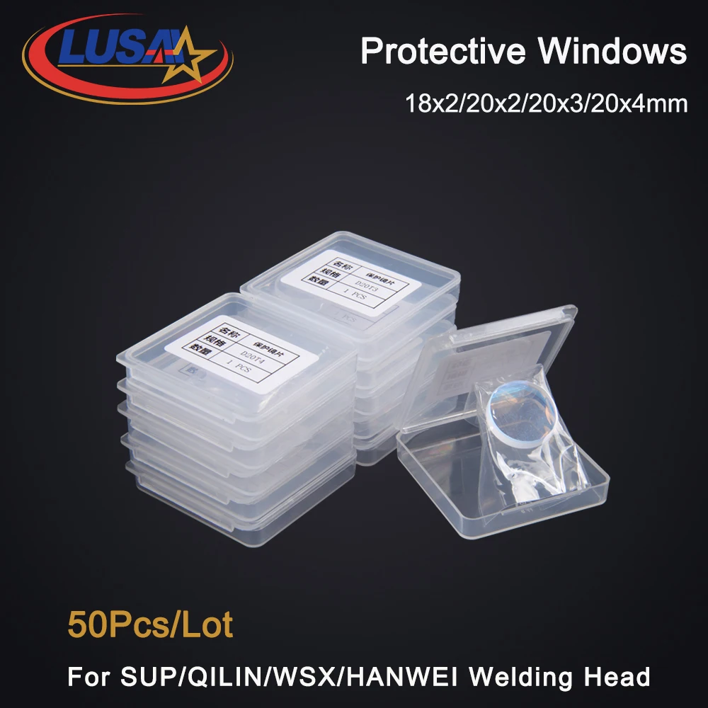 LUSAI 50pcs/lot Laser Welding Protective Lens 18x2 20x2 20x3 20x4mm for WSX QiLin HanWei Sup Laser Welding Lens