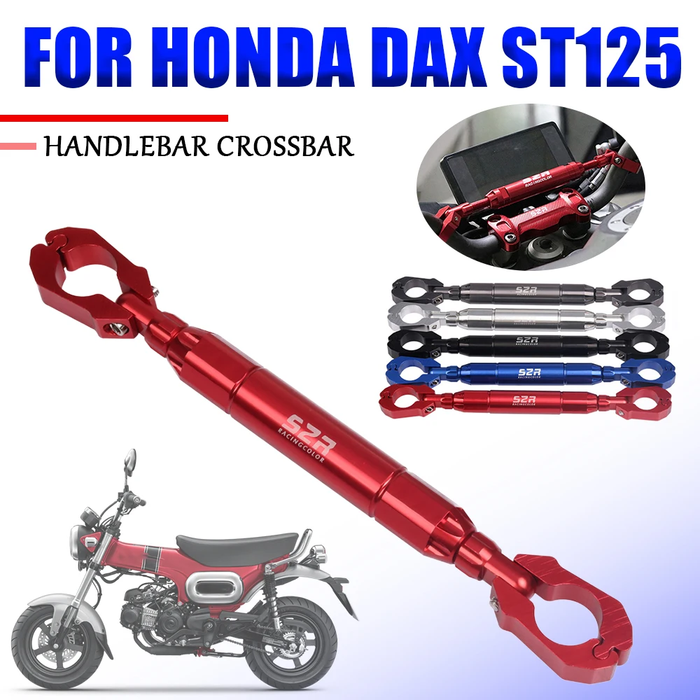 

For HONDA DAX ST125 ST 125 ST DAX125 125ST 2022 2023 Motorcycle Accessories Balance Bar Handlebar Crossbar Phone Holder Support