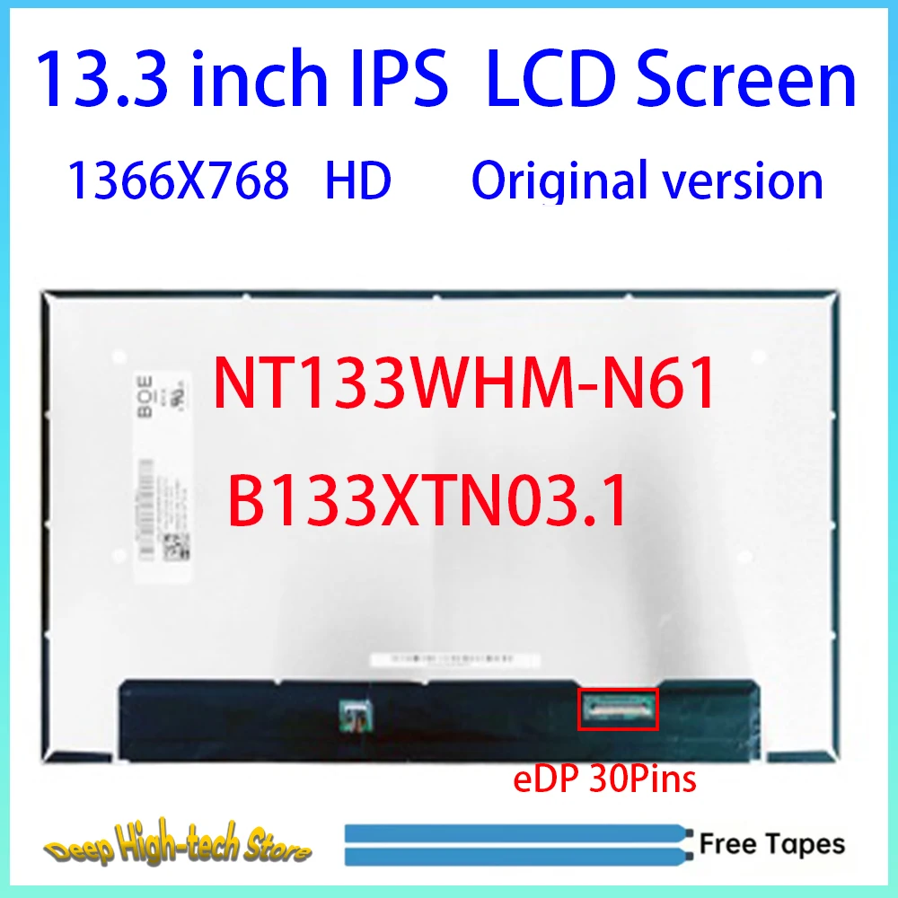 13.3 Inch HD Laptop LCD Screen  NT133WHM-N61 B133XTN03.1 Matrix Panel Replacement 1366X768 eDP 30Pins Non-Touch