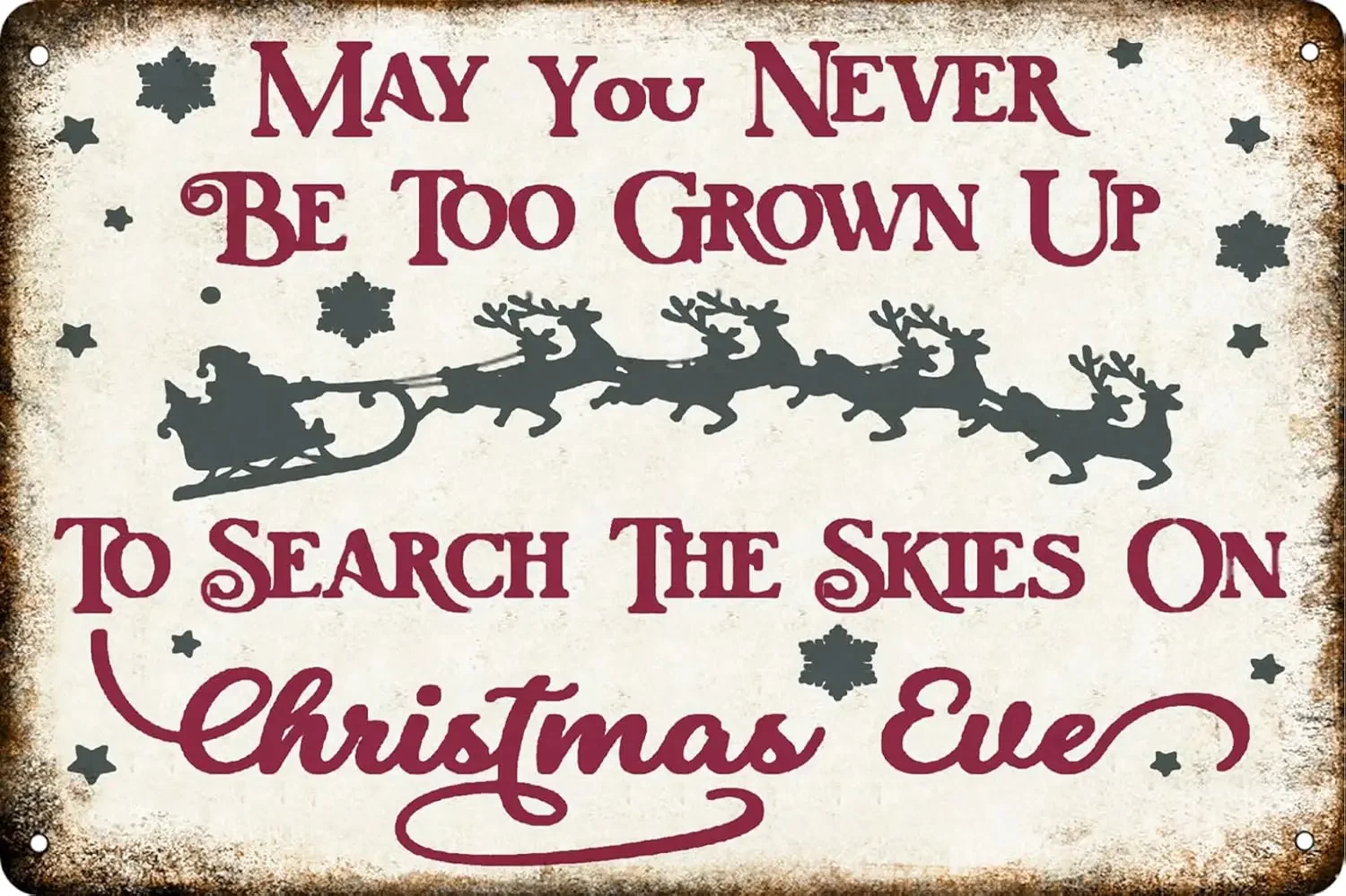 May You Never Be Too Grown Up to Search The Skies On Christmas Eve Metal Tin Sign Home Decoration Funny Christmas Signs Bar Caf