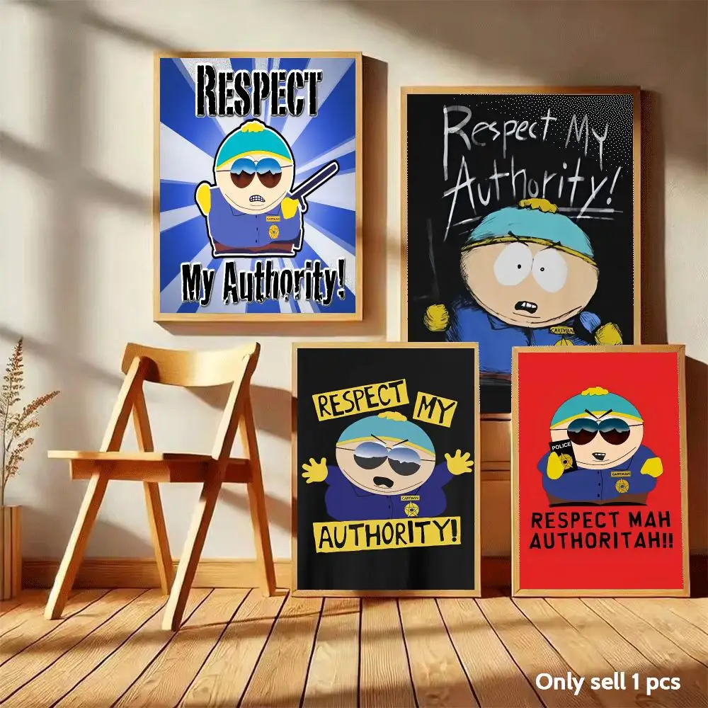 Respect My Authority S-South P-Park Poster Home Living Bed Room Bar Hallway Sticky Wall Art Printing Aesthetic Decor