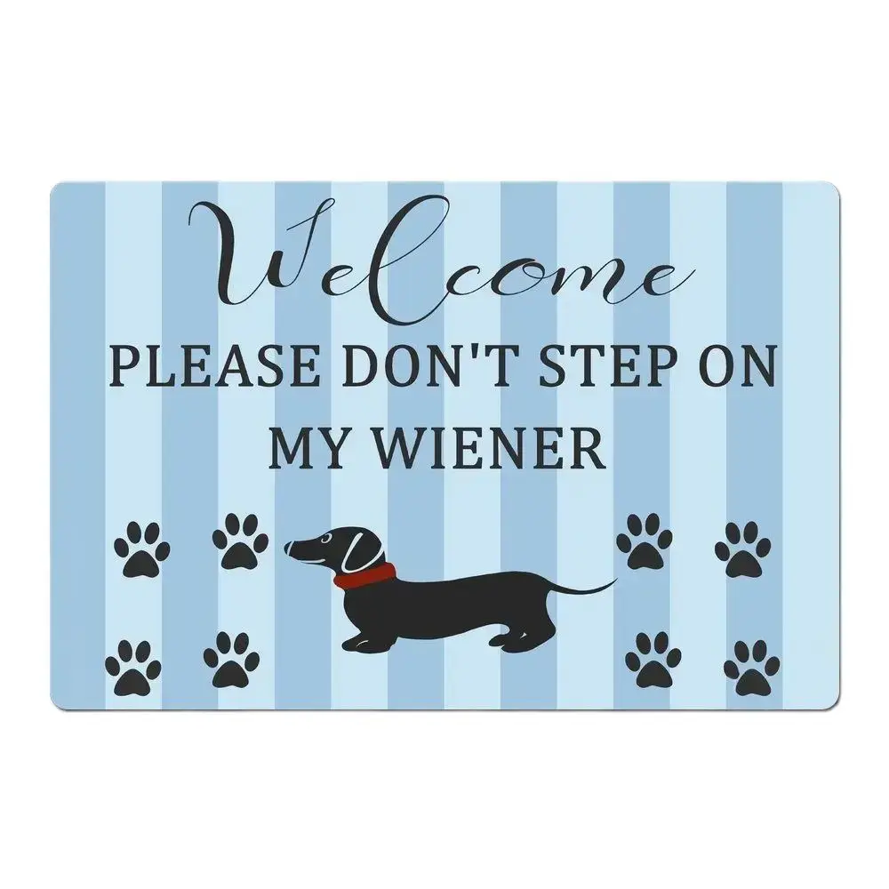 Don't Step On My Wiener Welcome Mat Door Mat Dachshund Doormat Humor Doormat New House Gift 18x30