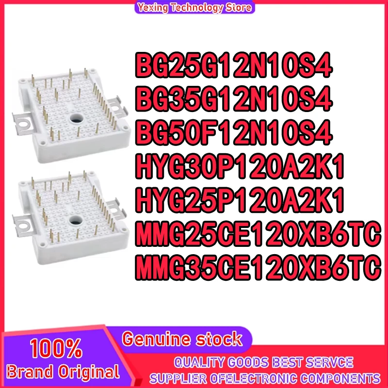 

BG25G12N10S4 BG35G12N10S4 BG50F12N10S4 HYG30P120A2K1 HYG25P120A2K1 MMG25CE120XB6TC модуль MMG35CE120XB6TC 100% новый оригинальный