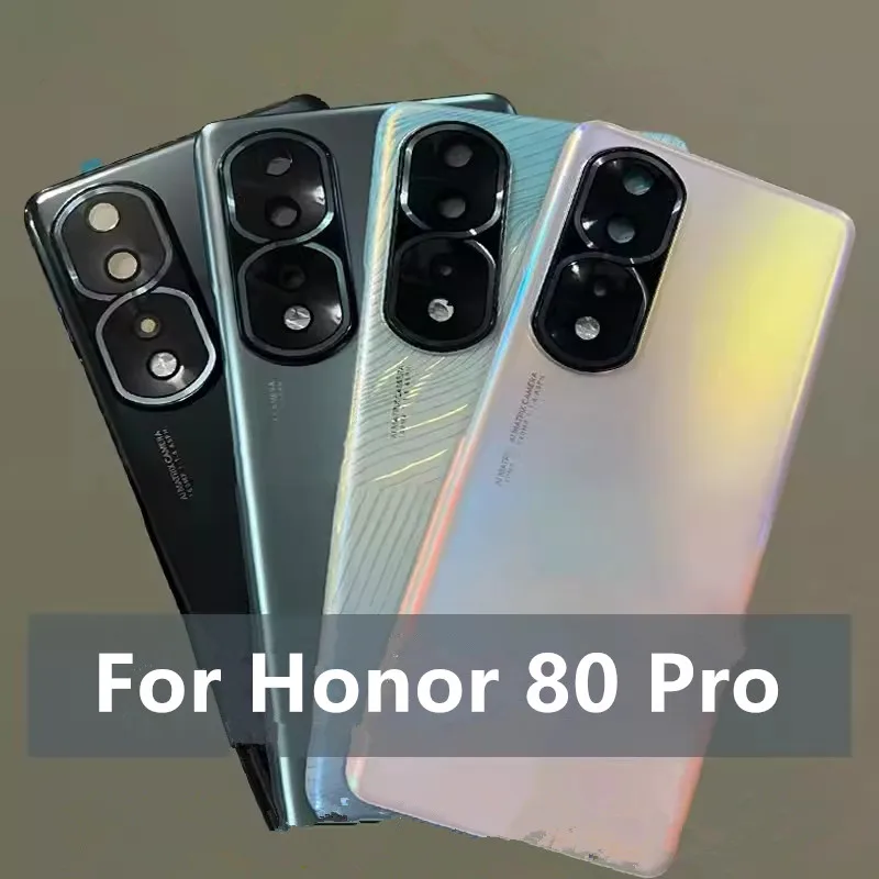 

Задняя крышка аккумулятора Honor80Pro 80Pro для Honor 80 Pro, задний корпус, стеклянный чехол, запасные части для ремонта телефона + объектив камеры
