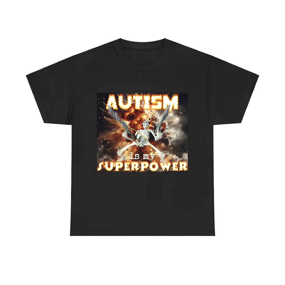 

Autism Is My Juperpower T-shirt Funny Skeleton Meme T Shirts Men's Casual Joke Humor Short Sleeve Male Fashion Oversized Tshirt