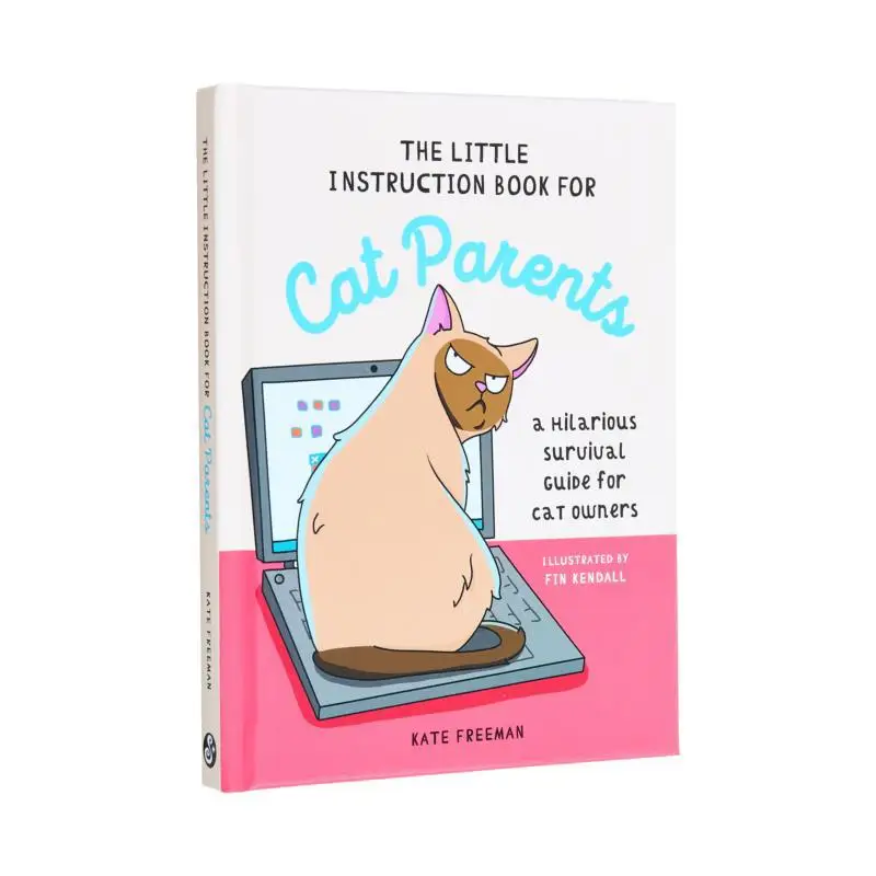 

The Little Instruction Book For Cat Parents A Hilarious Survival Guide For Cat Owners Kate Freeman 9781837993628