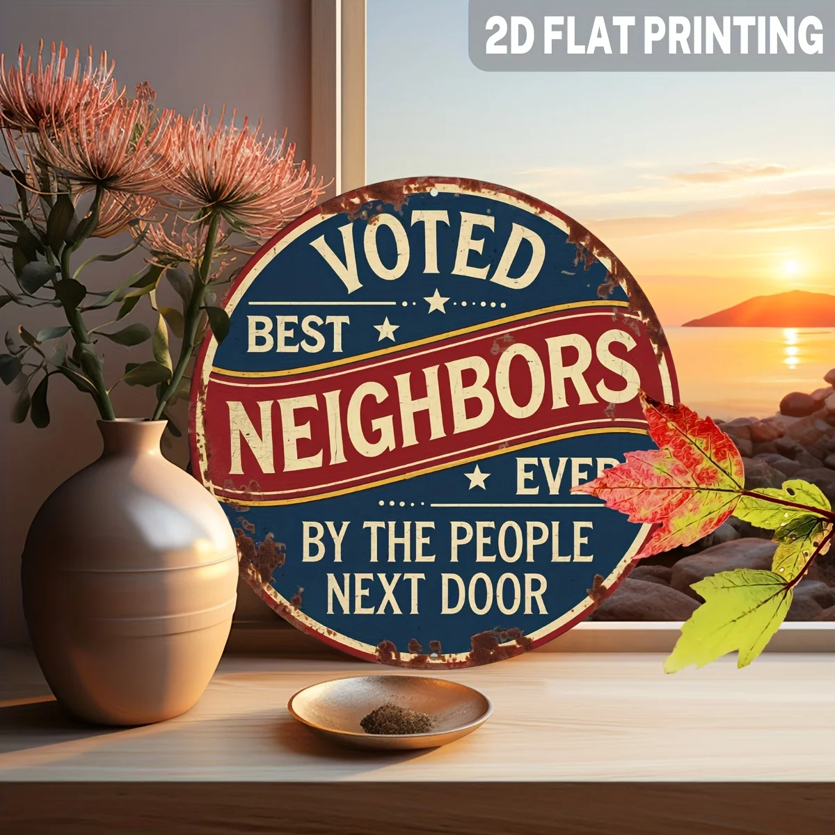 Vintage Best Neighbors Ever Sign, Rustic Metal Sign, by The People Next Door, Round Aluminum Metal Sign, Neighborhood Pride