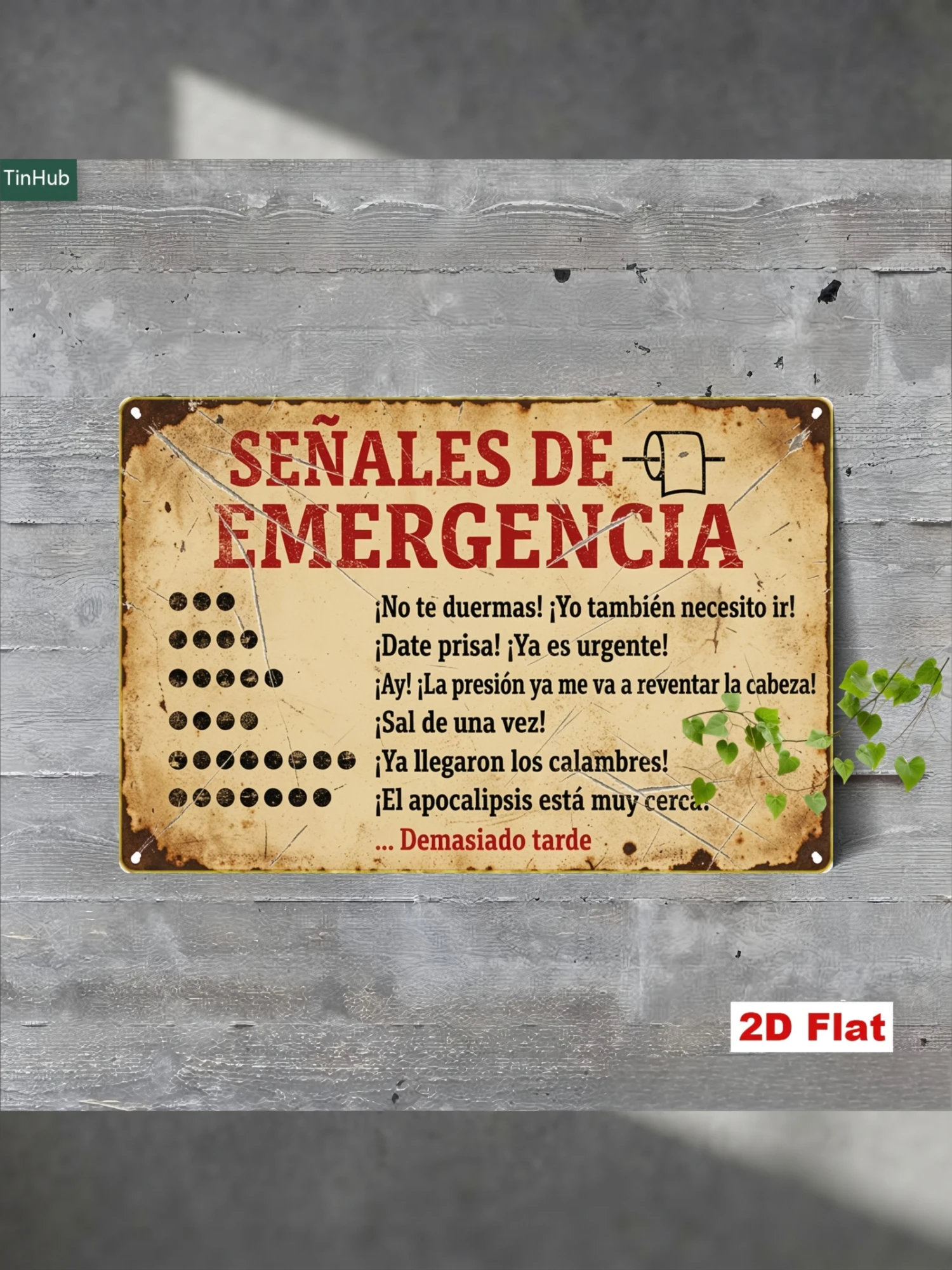 2D Flat, 2D Flat 1pc Vintage Spanish Humor Metal Sign, 7.87x11.81inch Iron Sign with Funny Quote for Bathroom Emergencies, Industrial Style Home Wall Decor, Suitable for Toilet, Restroom, Bar, Cafe, Creative Tin Wall Art, Fun Life Slogan