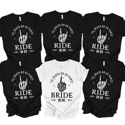 Bride or Die Bachelorette Single Farewell Party T-shirts Skeleton Middle Finger Graphic Team Bride Tribe Tee Bridal Wedding Tops