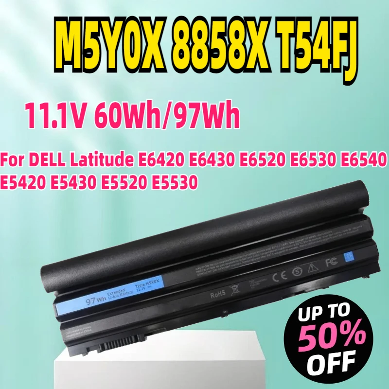 

Новый аккумулятор для ноутбука 60 Втч/97 Втч 8858X T54FJ M5Y0X для DELL Latitude E6420 E6430 E6520 E6530 E6540 E5420 E5430 E5520 E5530