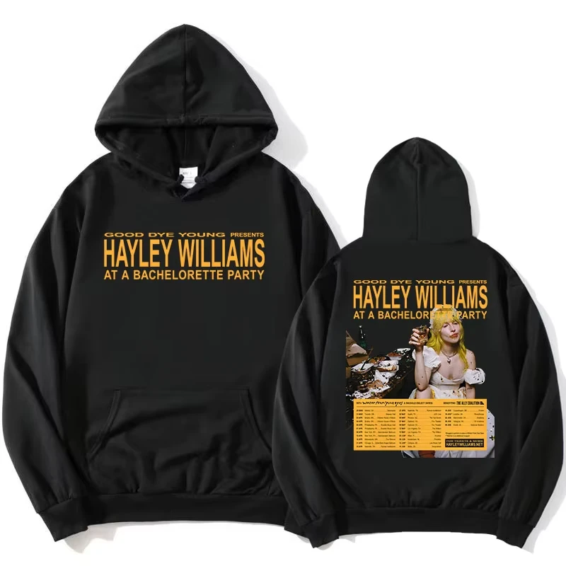 2026 New Good Bye Young HAYLEY WILLIAMS AT A BACHELORETTE PARTY Hoodies Female Winter Long Sleeve Sweatshirts Graphic Clothing