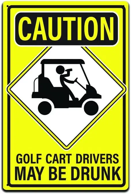 JP's Parcels Tin Signs Man Cave Golf Home Décor - Metal Sign 12 x 8 in. Caution Golf Cart Drivers May Be Drunk