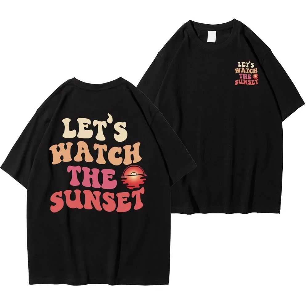 Let's Watch The Sunset Summer Letter Tees Cotton Breathable Short Sleeve Plus Size Printed Men T Shirt Oversized T Shirt Man