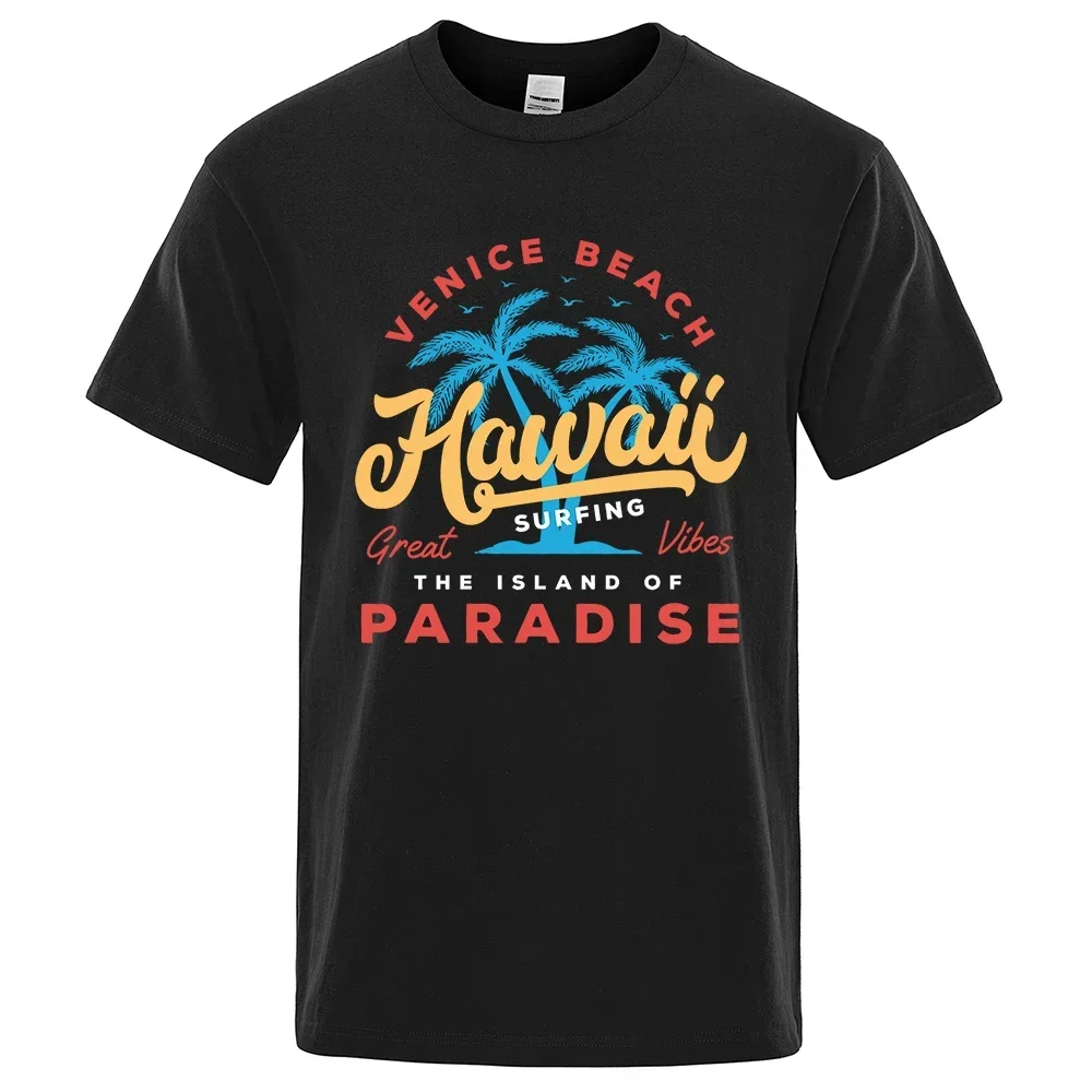 Hawaii Surfing Venice Beach The Island Of Paradise Print Men T-Shirt Fashion Clothes Cotton Summer Tops Mens Oversize Tee Shirts