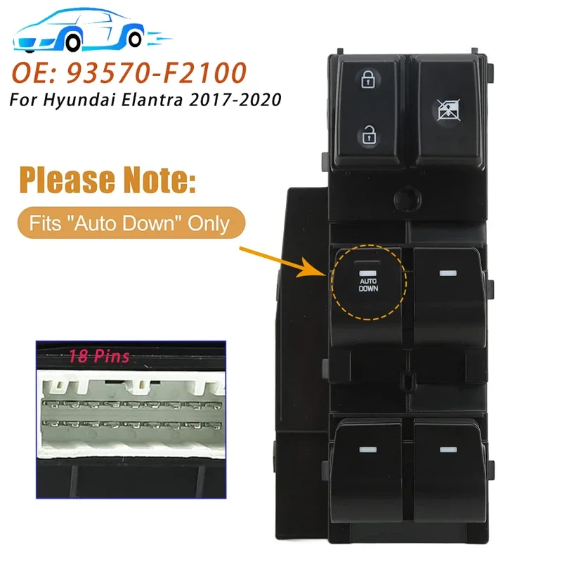 

Fit For Hyundai Elantra 2017 2018 2019 2020 Car Front Diver Side Master Window Control Switch Auto Down 93570F21004X 93570-F2100