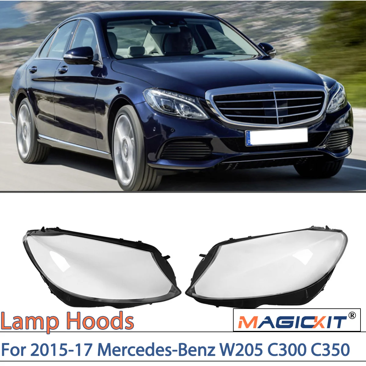 

MAGICKIT For 2015-2017 Mercedes-Benz W205 C300 C350 Headlight Cover Lens Replace Left+Right CAR Accessories Headlight lens