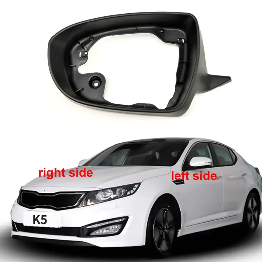 

for Kia K5 2011 2012 2013 2014 2015 Car Accessories Door Wing Mirrors Holder Rearview Mirror Trim Ring Housing Frame