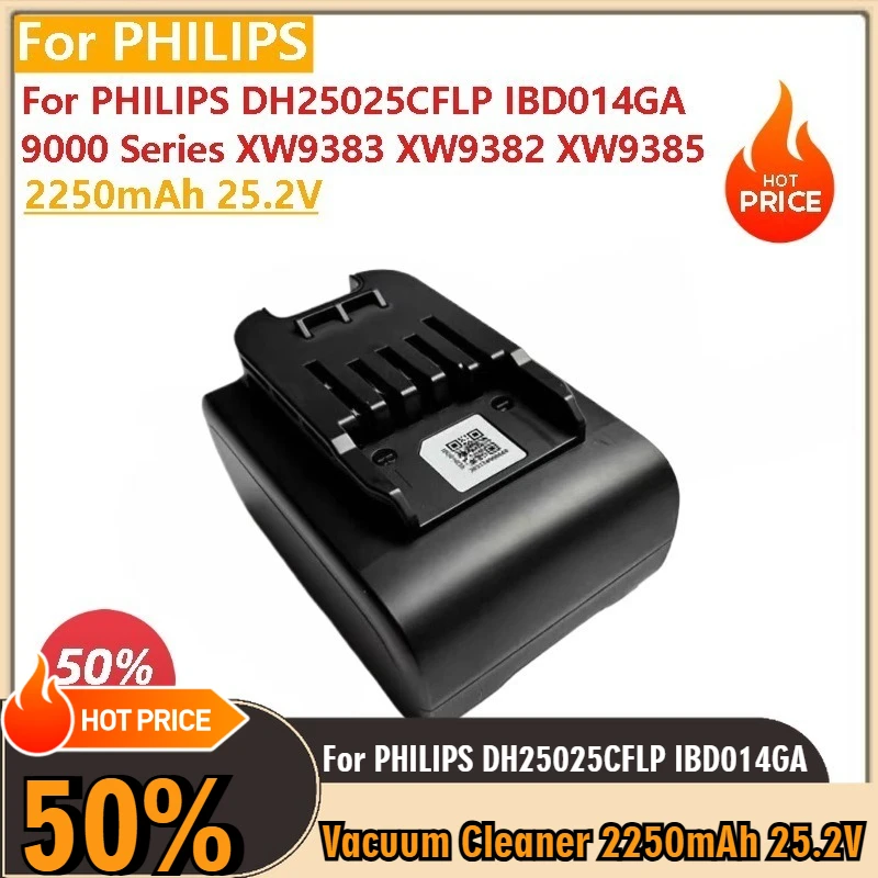 

For PHILIPS DH25025CFLP IBD014GA 9000 Series XW9383 XW9382 XW9385 Vacuum Cleaner Battery 2250mAh 25.2V Brand-New High Quality