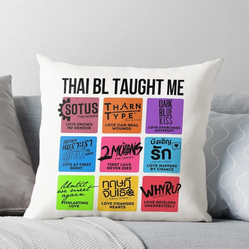THAI BL TAUGHT ME Throw Pillow Cushion Cover christmas pillowcases Pillow Case Sofa Cushion Pillow