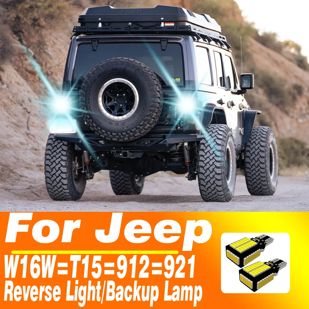 2pcs W16W T15 921 Led Reverse Light Backup Lamp For Jeep Wrangler Jk JL Compass MK49 Renegade Grand Cherokee WK2 KL Patriot MK74