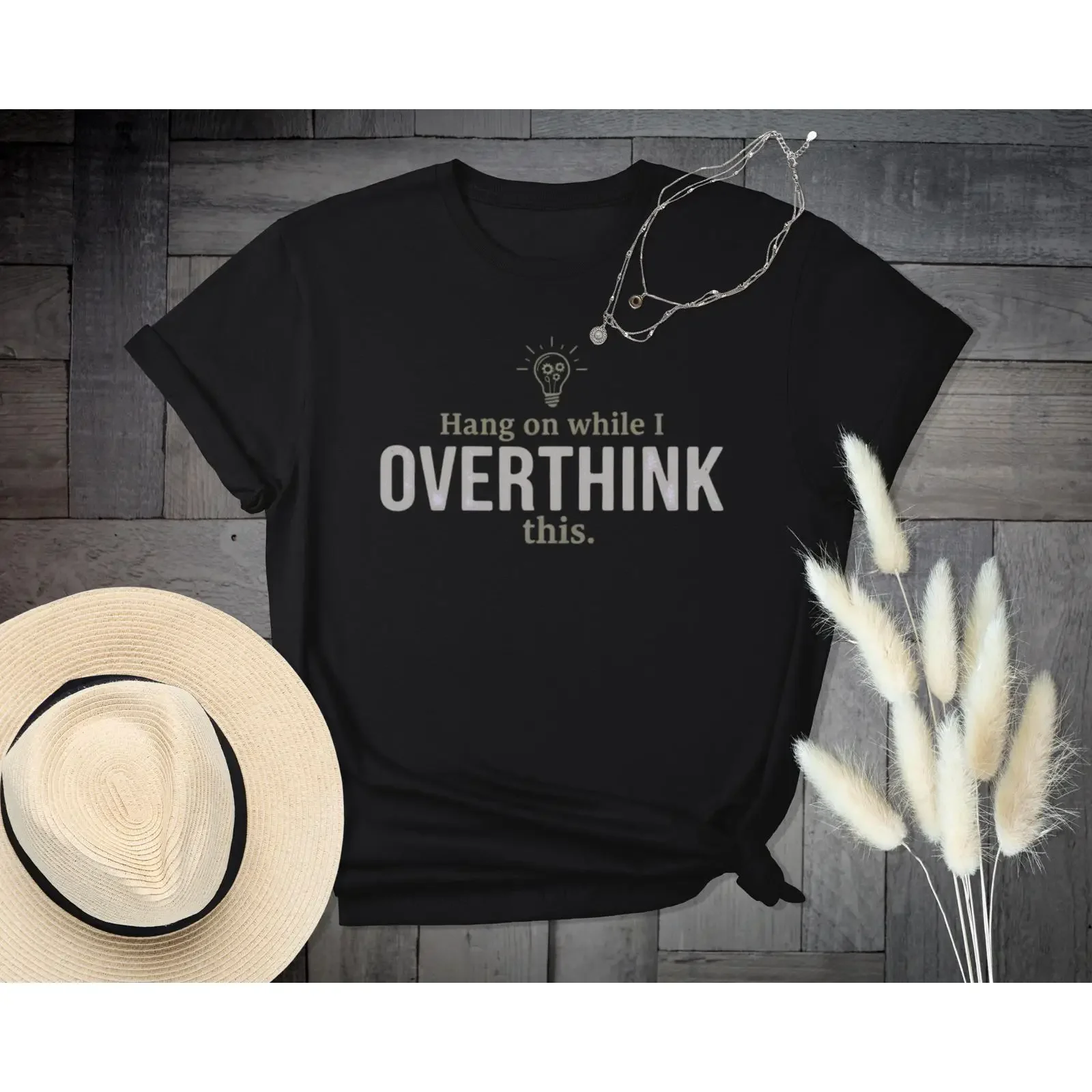 Overthinking T Shirt Funny Thinking Hang On Quote Lightbulb Casual Apparel Quirky Slogan Humor vintage Washed Unisex streetwear