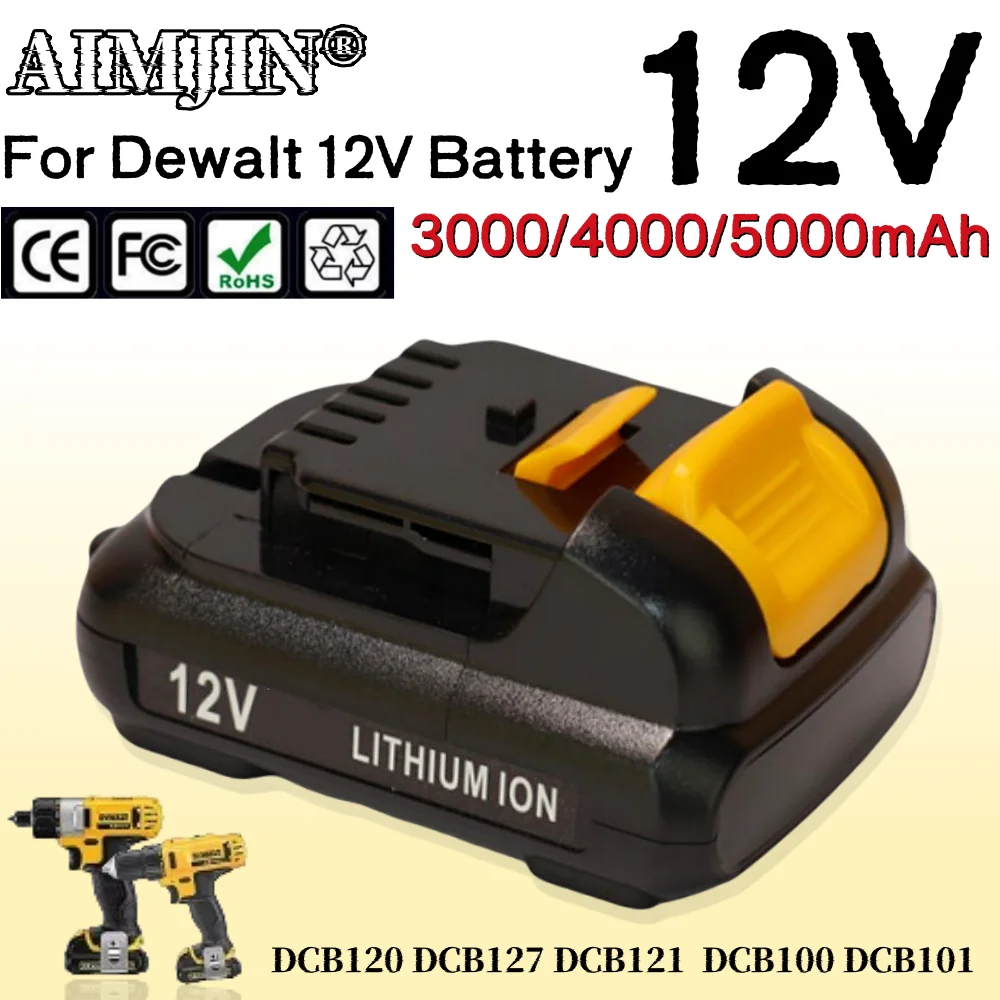 

12V 3000/4000/5000mAh Lithium-ion Battery For Dewalt DCB120 DCB127 DCB121 DCB100 DCB101 DCD700 Tools Batteries