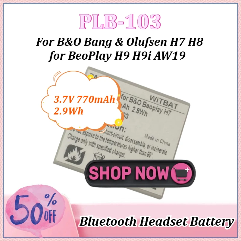 

Новая сменная батарея PLB-103 3.7V 770mAh 2.9Wh для наушников B&O Bang & Olufsen H7 H8 BeoPlay H9 H9i AW19 201 012 56467