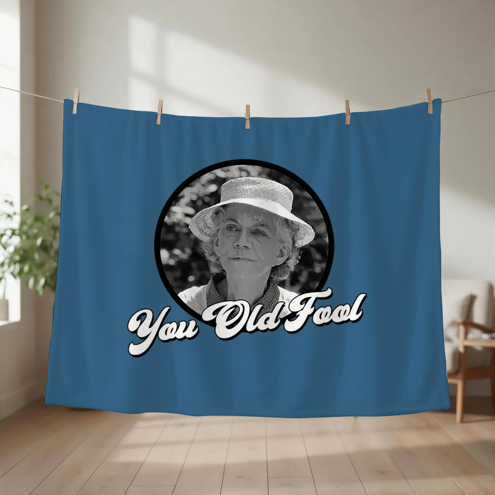 The Waltons T-ShirtYou Old Fool - Grandma Walton - His and Hers Throw Blanket Beach Moving Hairys Blankets
