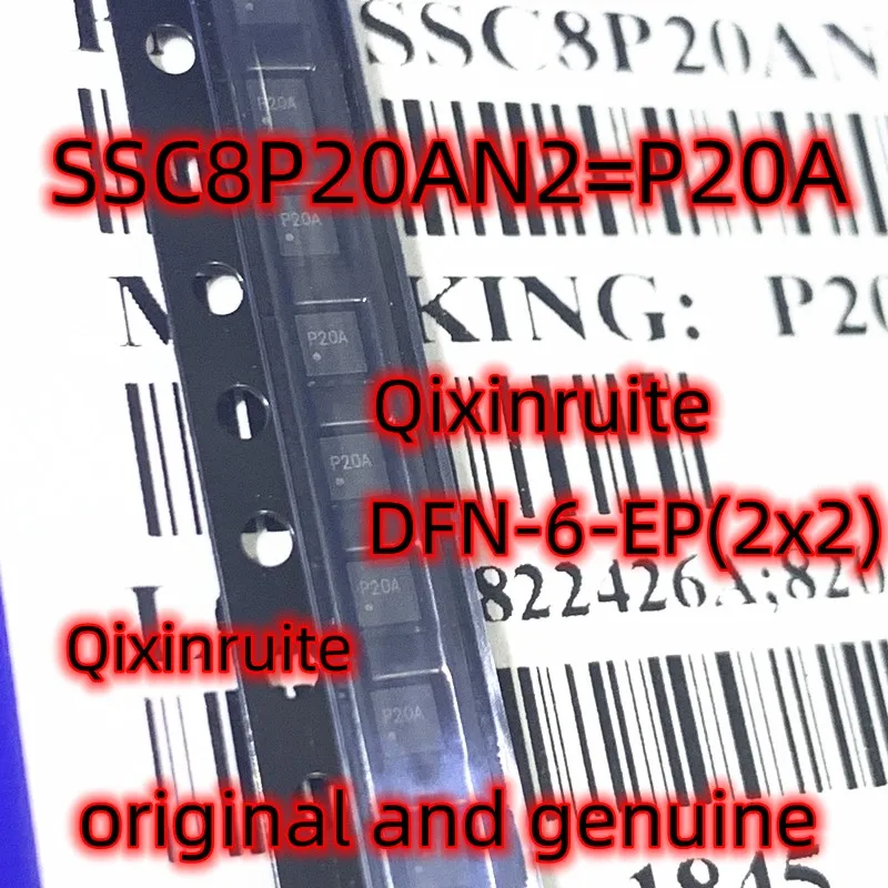 Qixinruite   SSC8P20AN2=P20A  DFN-6-EP(2x2)     original and genuine