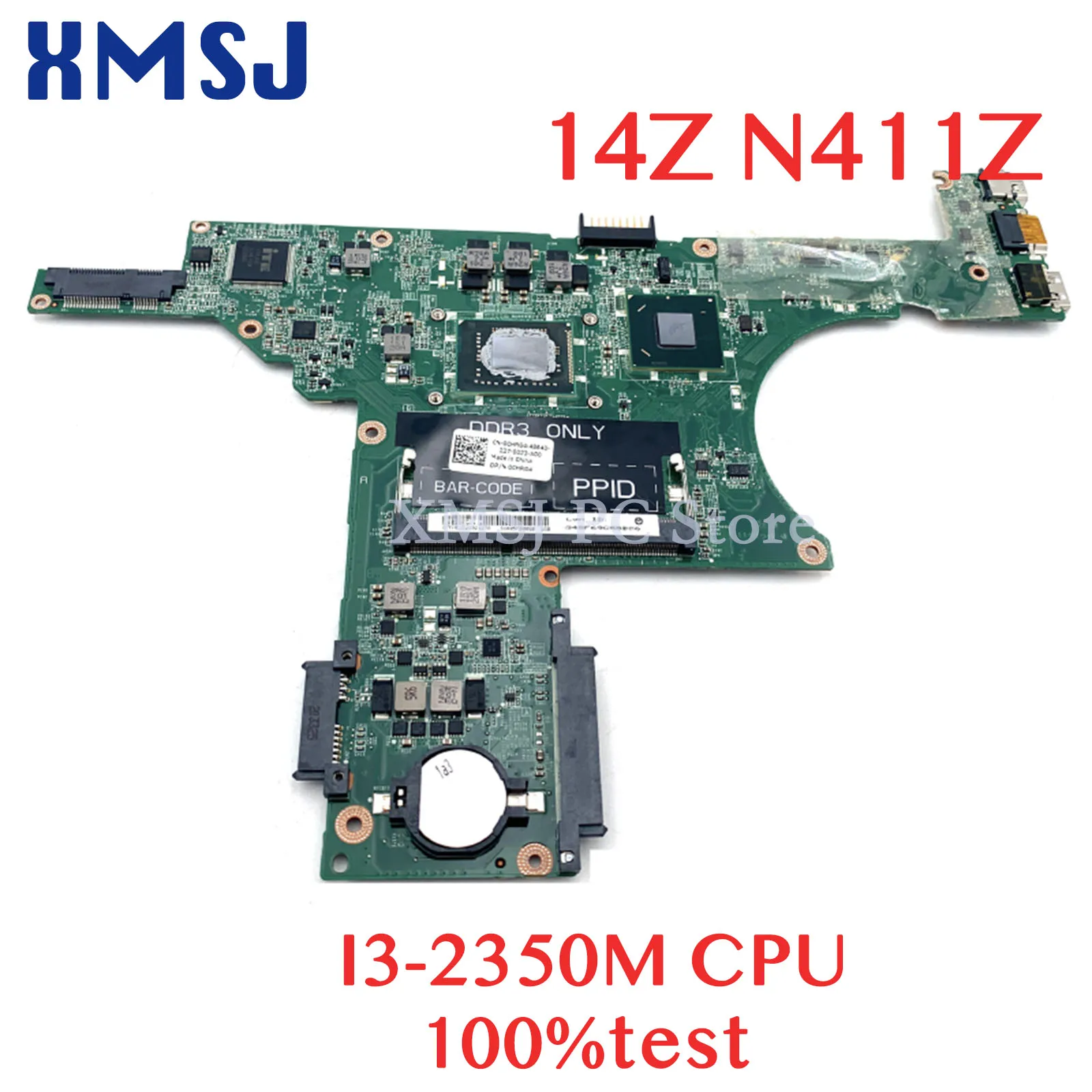 

XMSJ For Dell Inspiron 14Z N411Z Laptop Motherboard DA0R05MB8D2 CN-0CHRG4 0CHRG4 Main Board I3-2350M CPU DDR3 Full Test